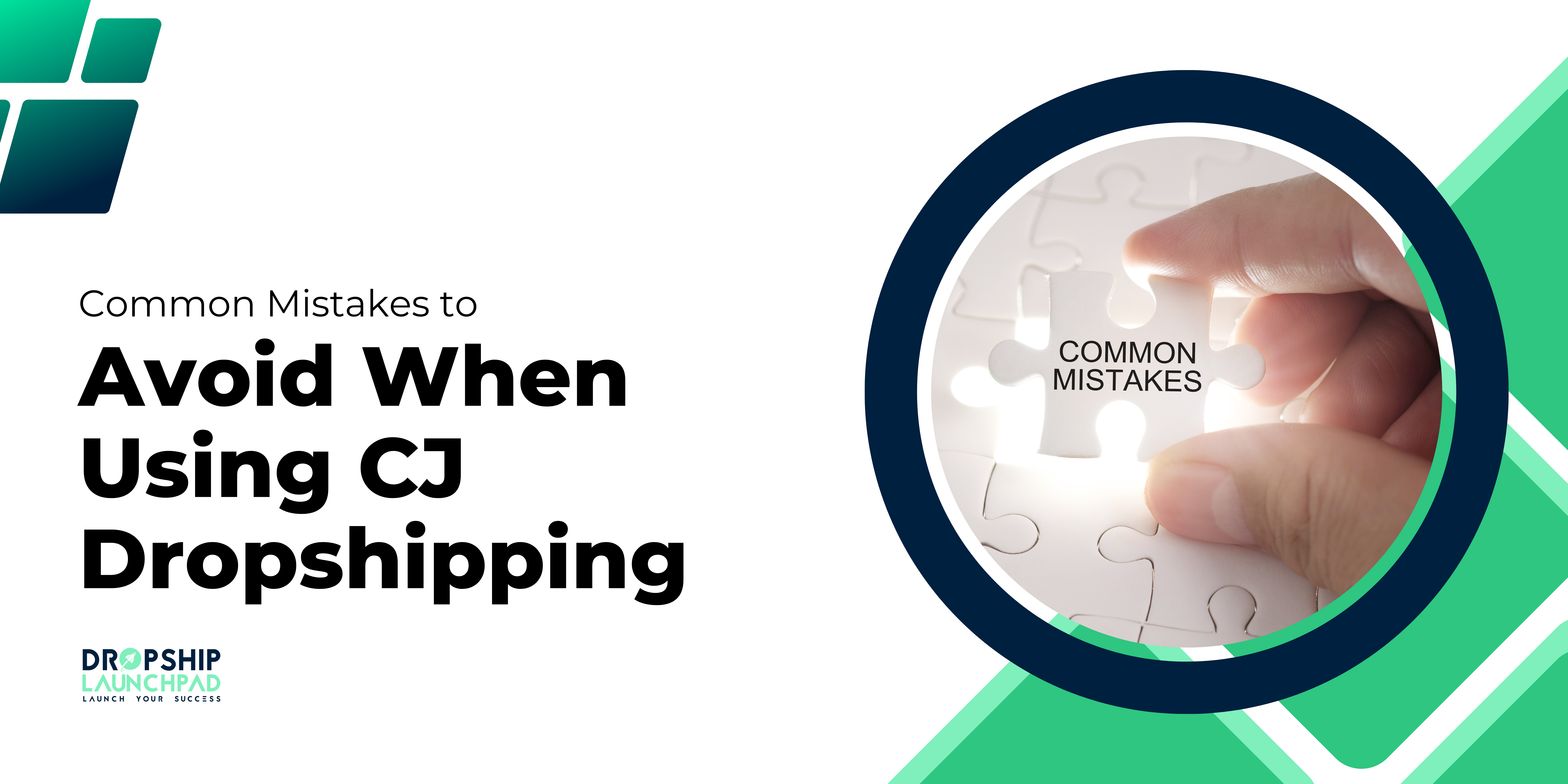 Common Mistakes to Avoid When Using CJ Dropshipping