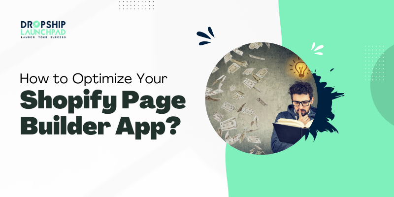 How to Optimize Your Shopify Page Builder App?