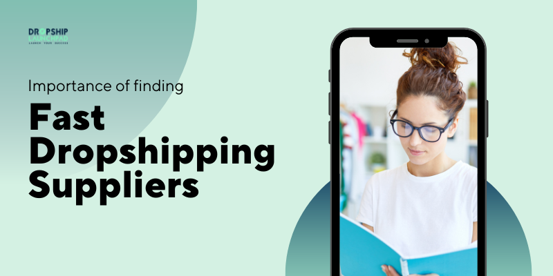 Importance of finding fast dropshipping suppliers
