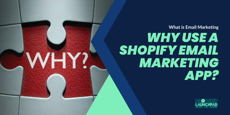 What is Email Marketing Why Use a Shopify Email Marketing App