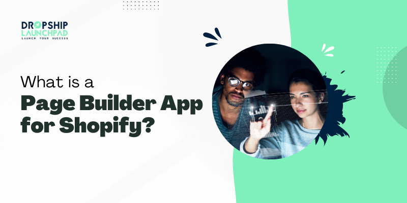 What is a page builder app for Shopify?