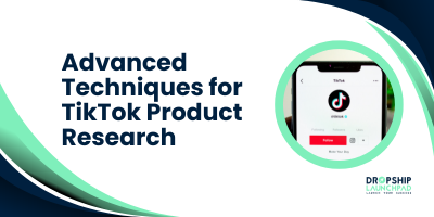 Advanced Techniques for TikTok Product Research