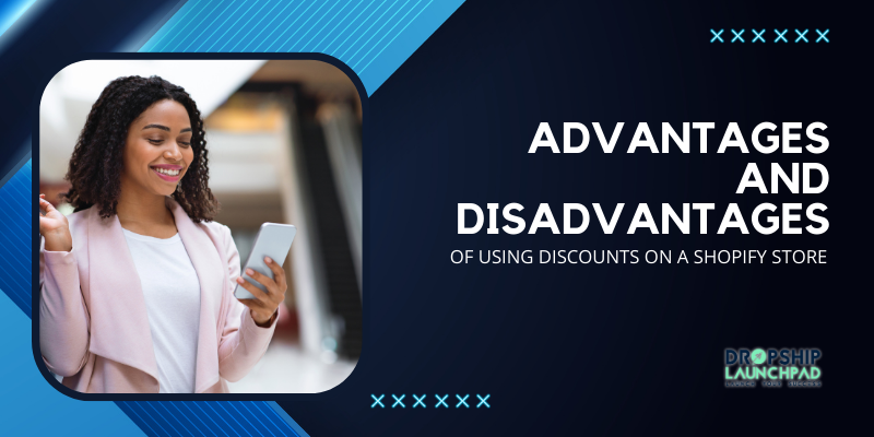 Advantages and disadvantages of using discounts on a Shopify store.
