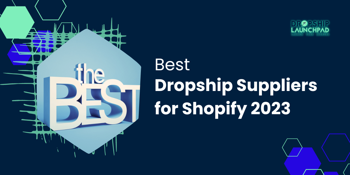 Best Dropship Suppliers for Shopify 2023