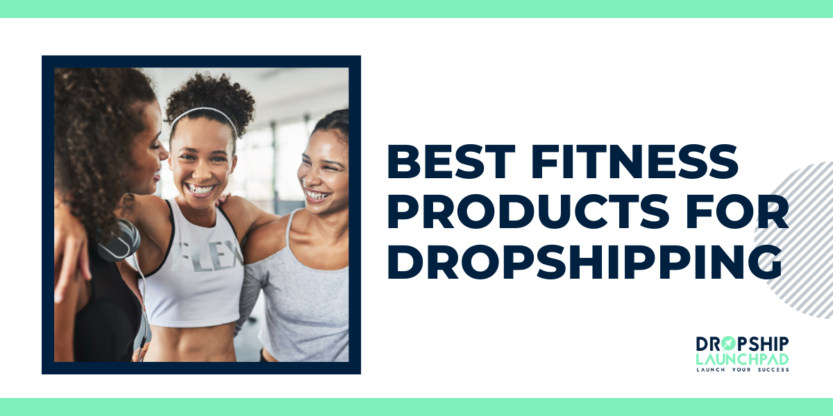 Best Fitness Products for Dropshipping