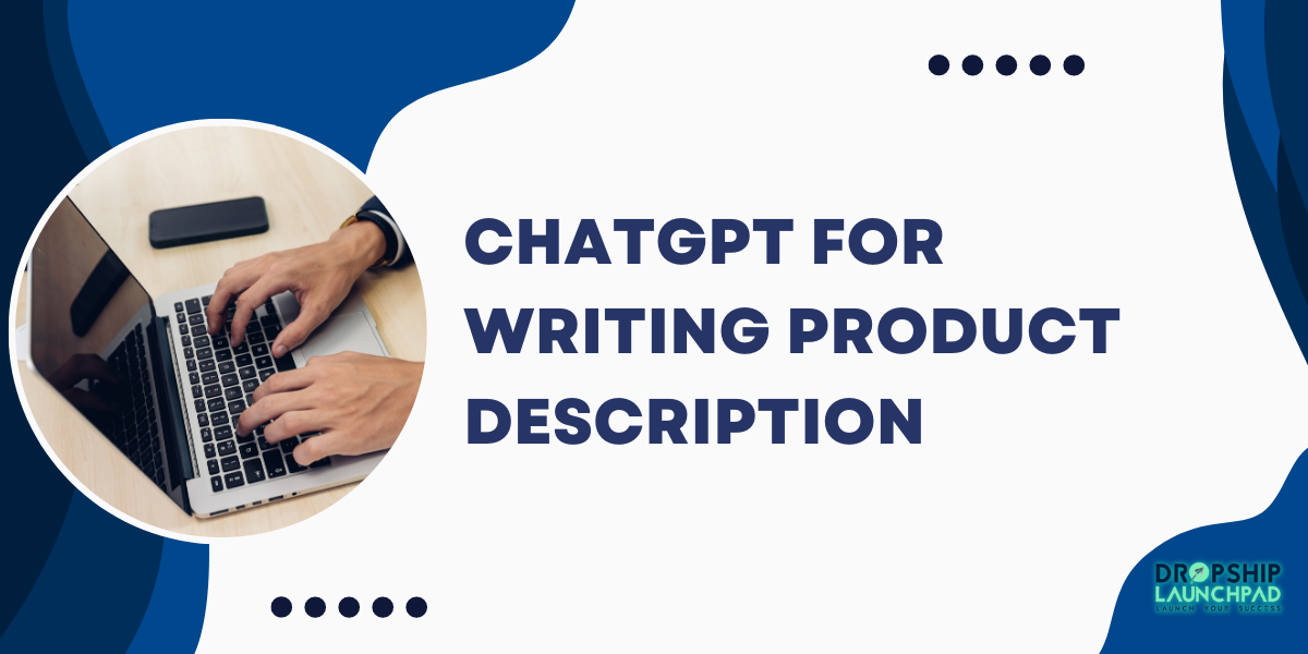 ChatGPT for Writing Product Description