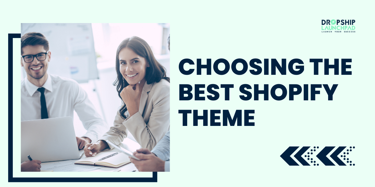 Choosing the Best Shopify Theme: Factors to Consider