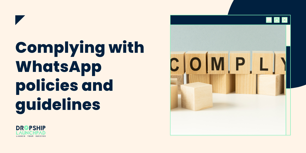 Complying with WhatsApp policies and guidelines