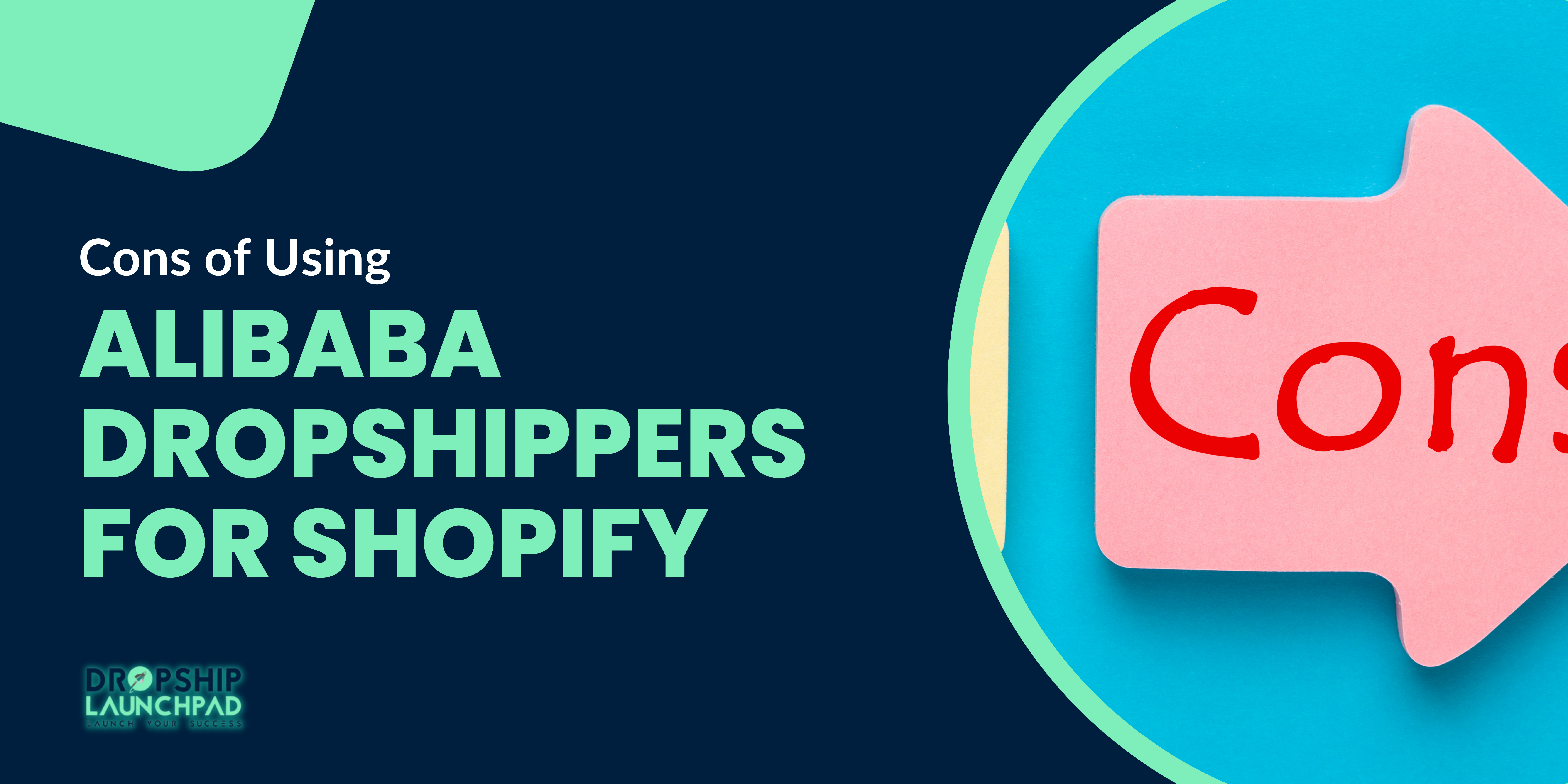 Cons of Using Alibaba Dropshippers for Shopify