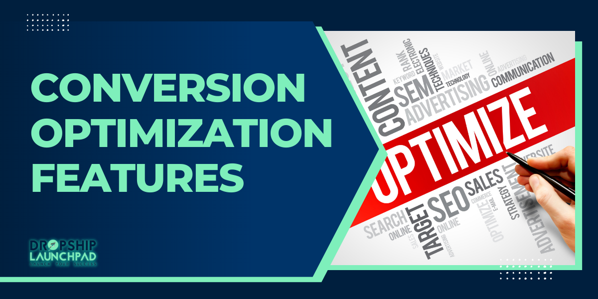 Conversion Optimization Features