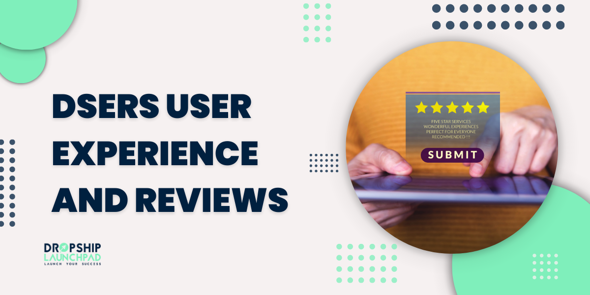 DSers User Experience and Reviews