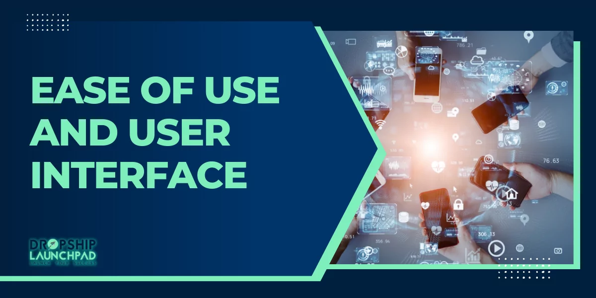 Ease of Use and User Interface