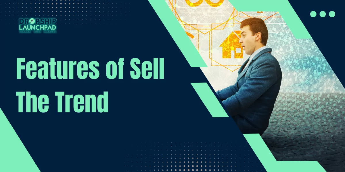 Features of Sell The Trend