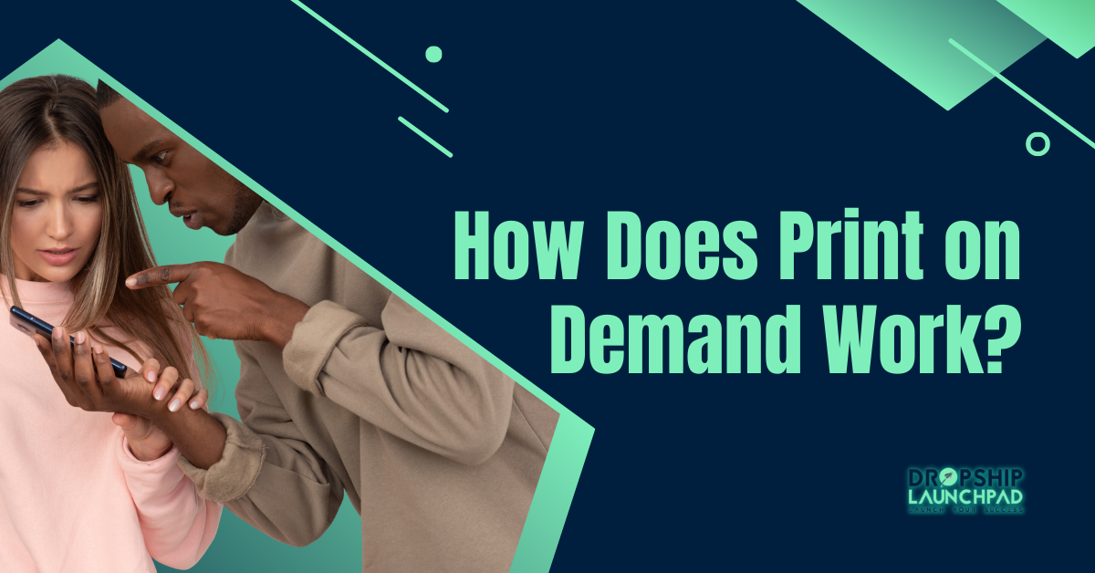 How Does Print on Demand Work?