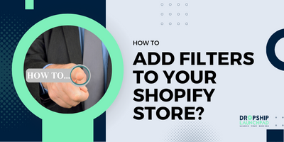 How to Add Filters to Your Shopify Store