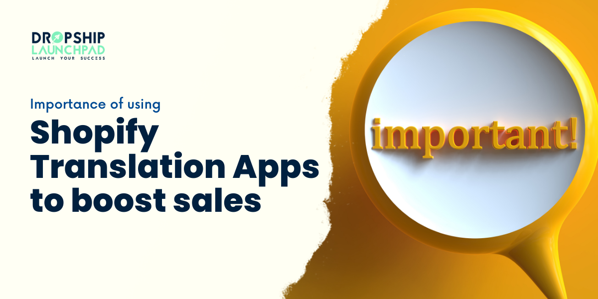 Importance of using Shopify Translation Apps to boost sales