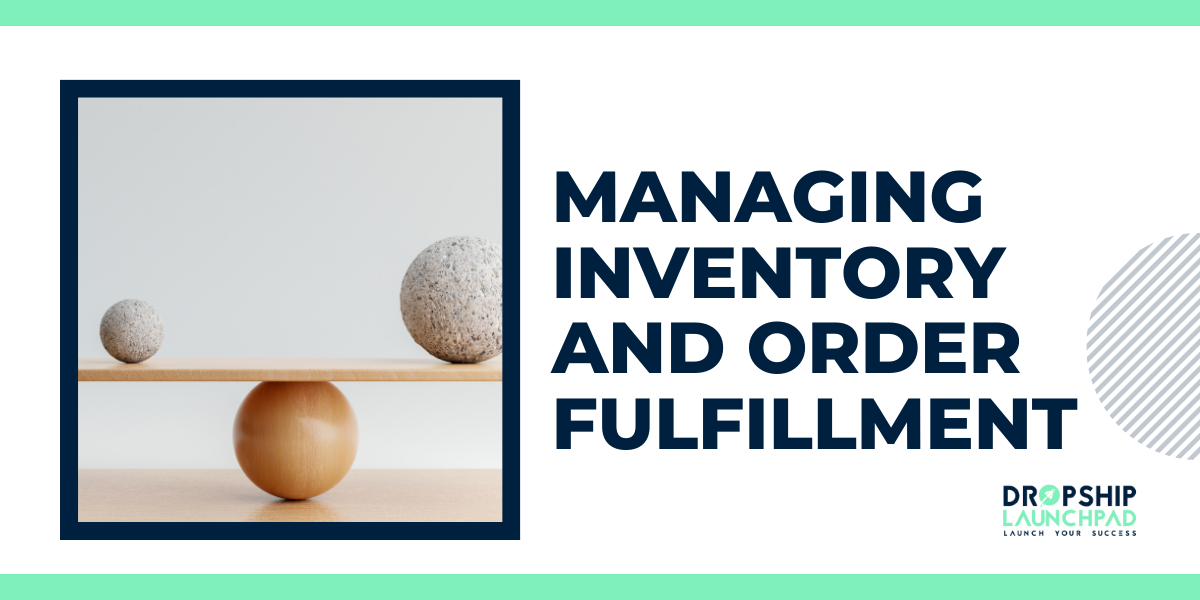 Managing Inventory and Order Fulfillment