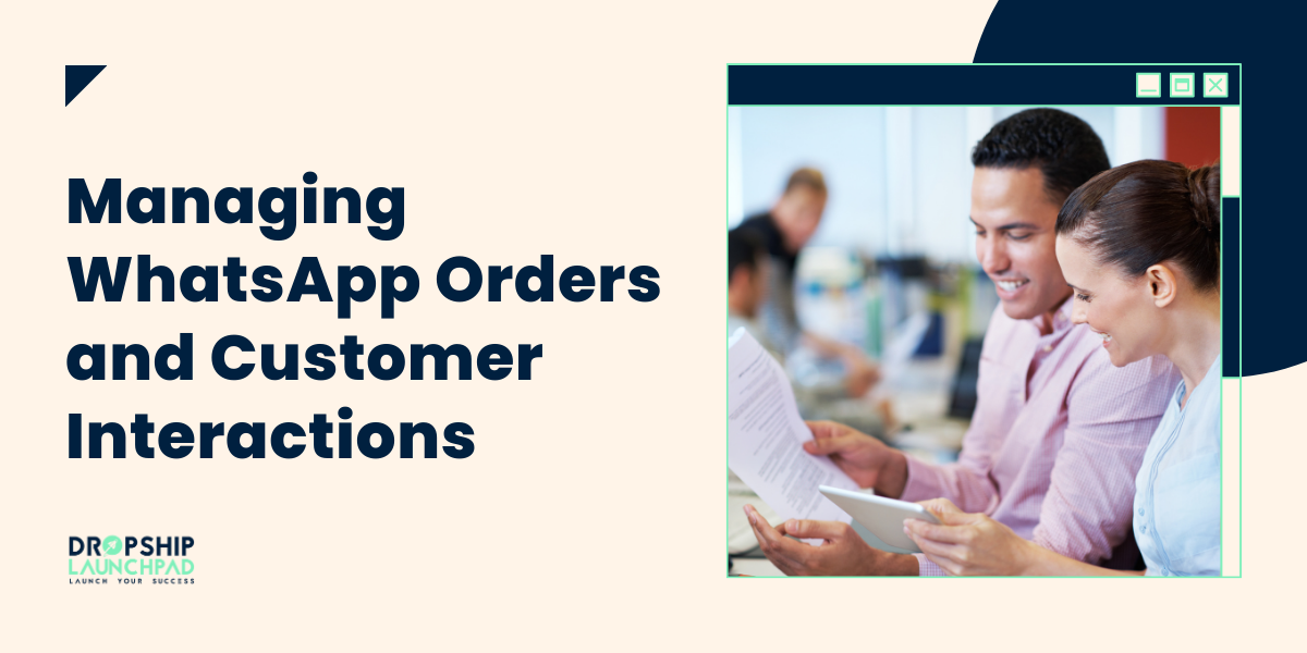 Managing WhatsApp Orders and Customer Interactions