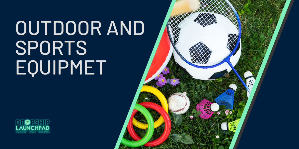 Outdoor and Sports Equipment