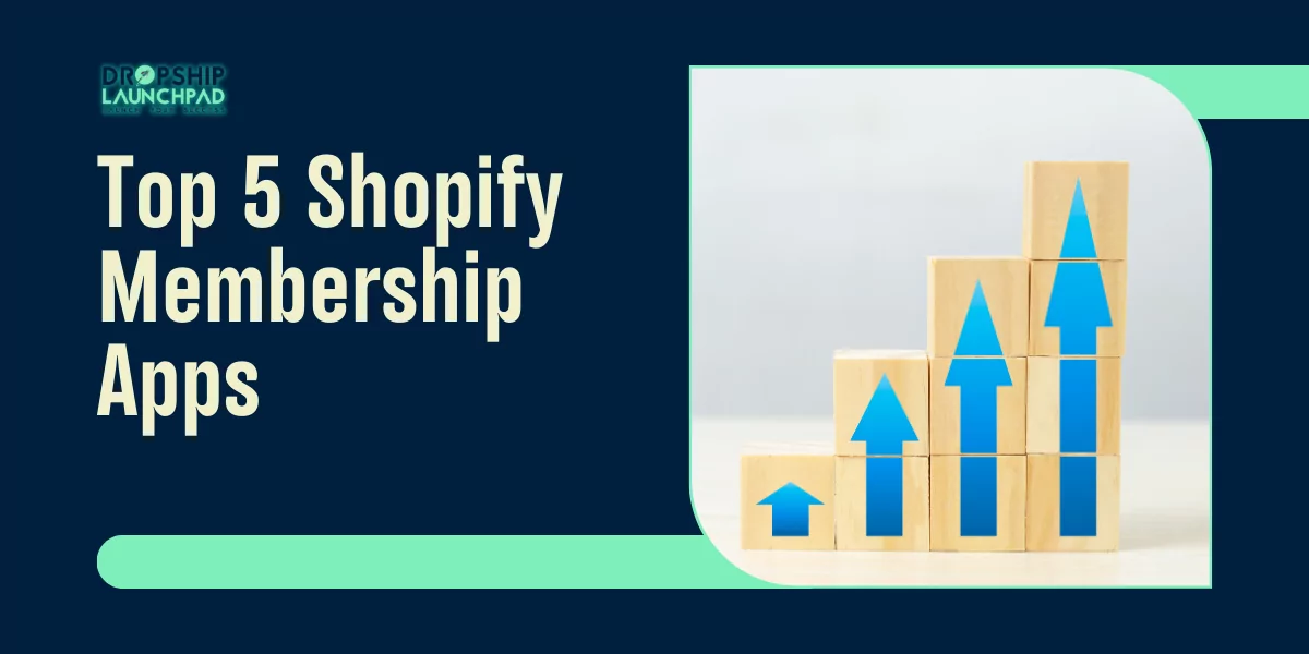 Overview of Top 5 Shopify Membership Apps