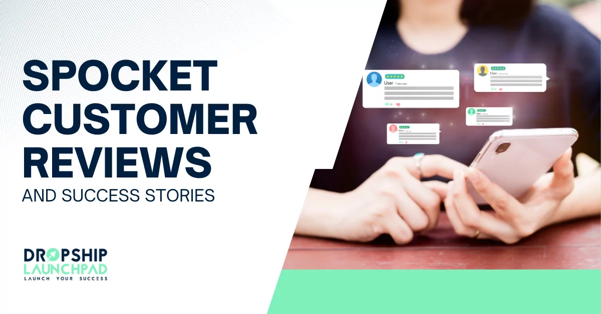 Spocket Customer Reviews and Success Stories