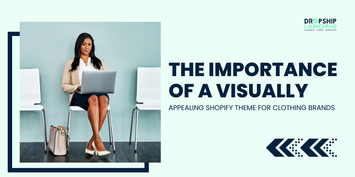 The importance of a visually appealing Shopify theme for clothing brands