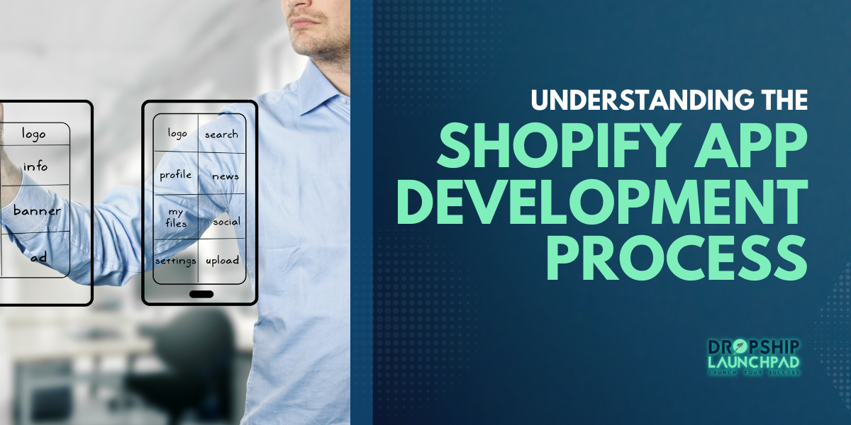 Understanding the Shopify App Development Process