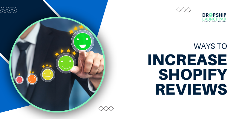 Ways to Increase Shopify Reviews
