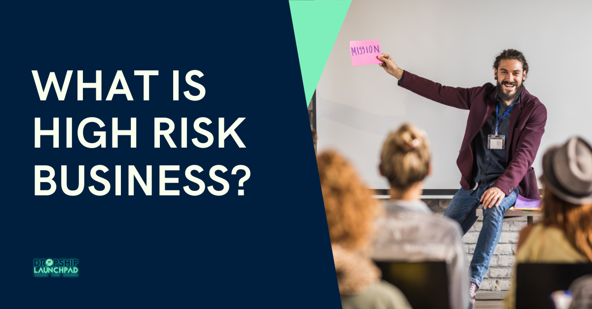 What is High Risk business