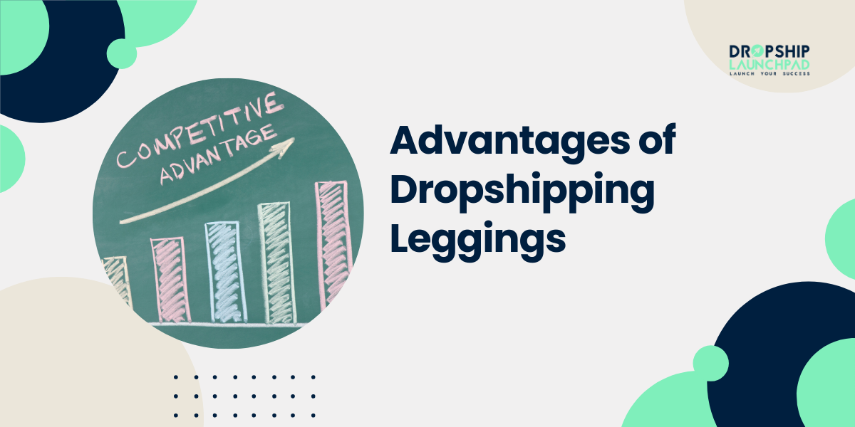 Advantages of Dropshipping Leggings