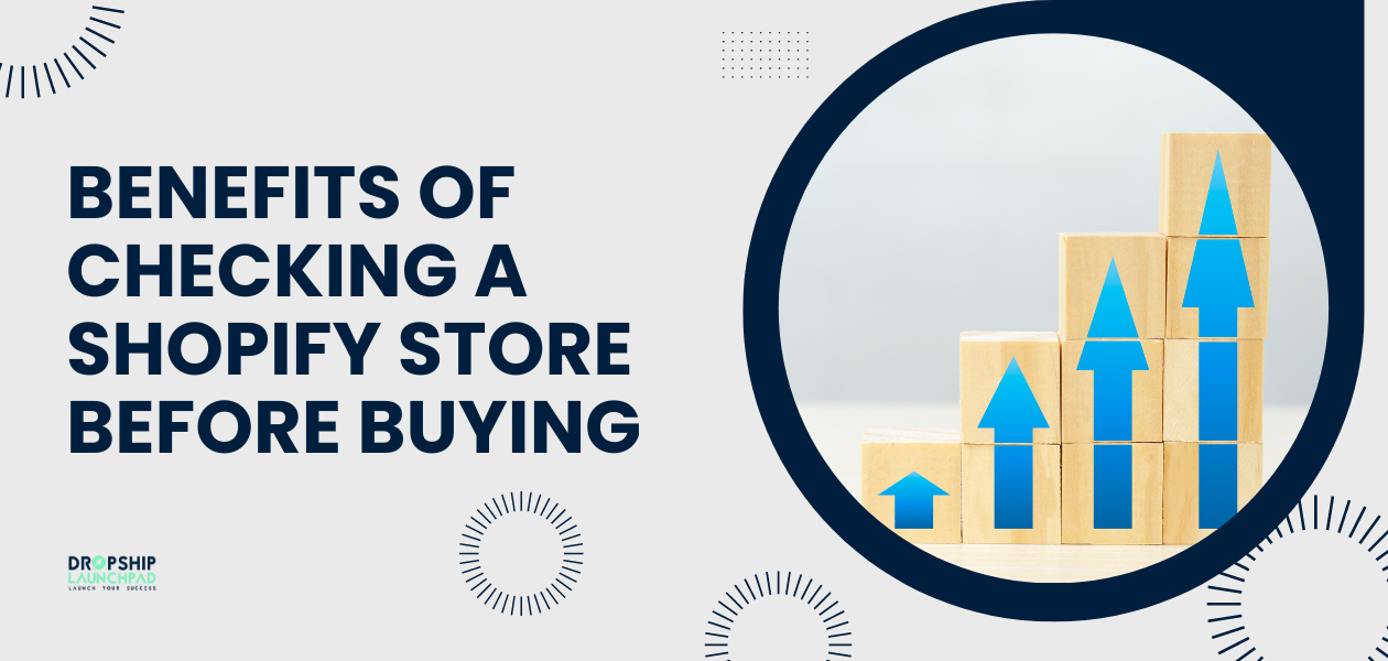 Benefits of Checking a Shopify Store Before Buying