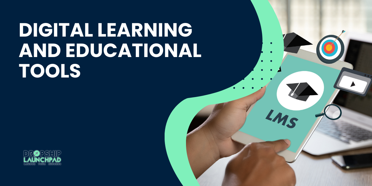 Digital Learning and Educational Tools