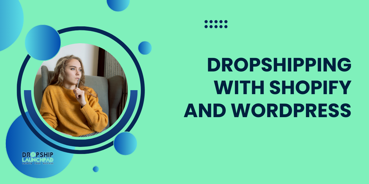 Dropshipping with Shopify and WordPress