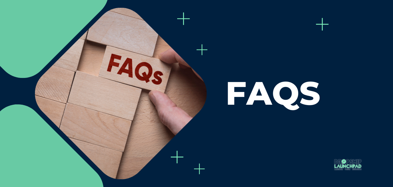 FAQs about How to Start Dropshipping for Free