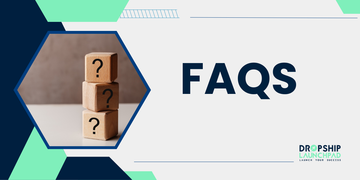 FAQs on Is Dropshipping Profitable