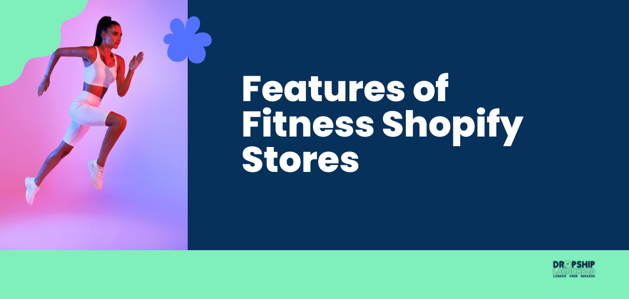 Features of Fitness Shopify Stores: