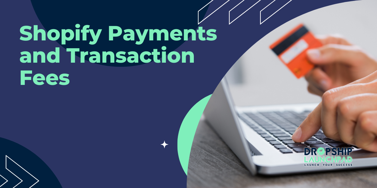 Shopify Payments and Transaction Fees