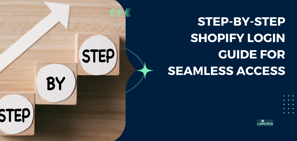 Step-by-Step Shopify Login Guide for Seamless Access