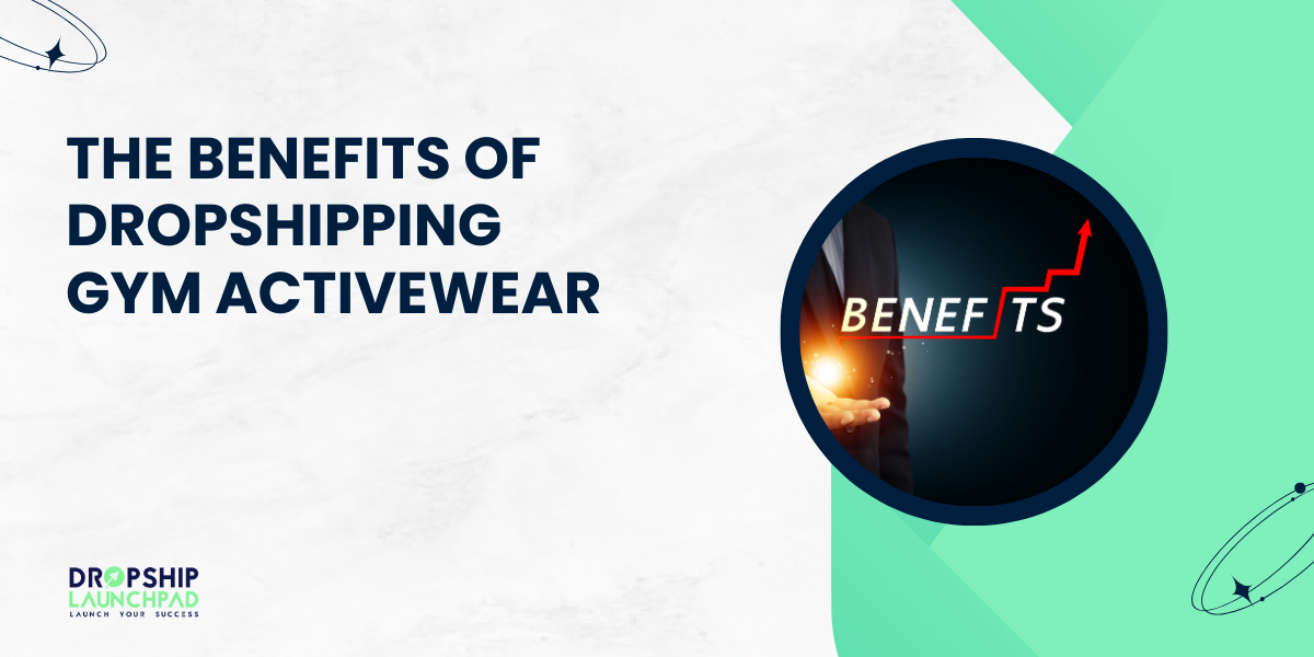 The Benefits of Dropshipping Gym Activewear