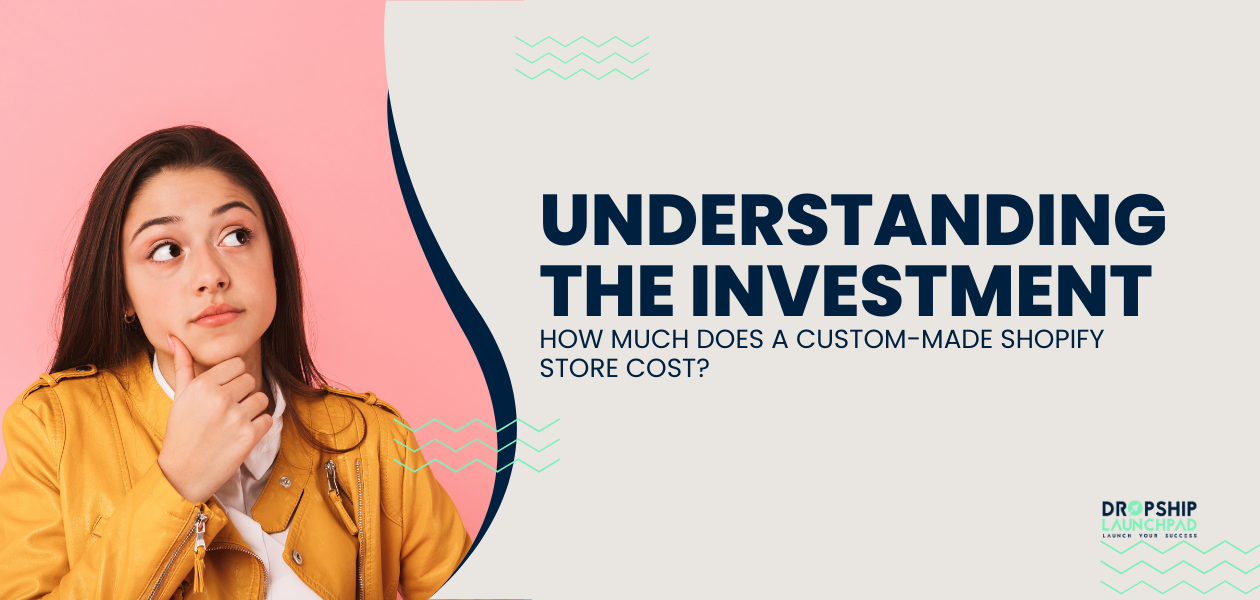Understanding the Investment: How Much Does a Custom-Made Shopify Store Cost?