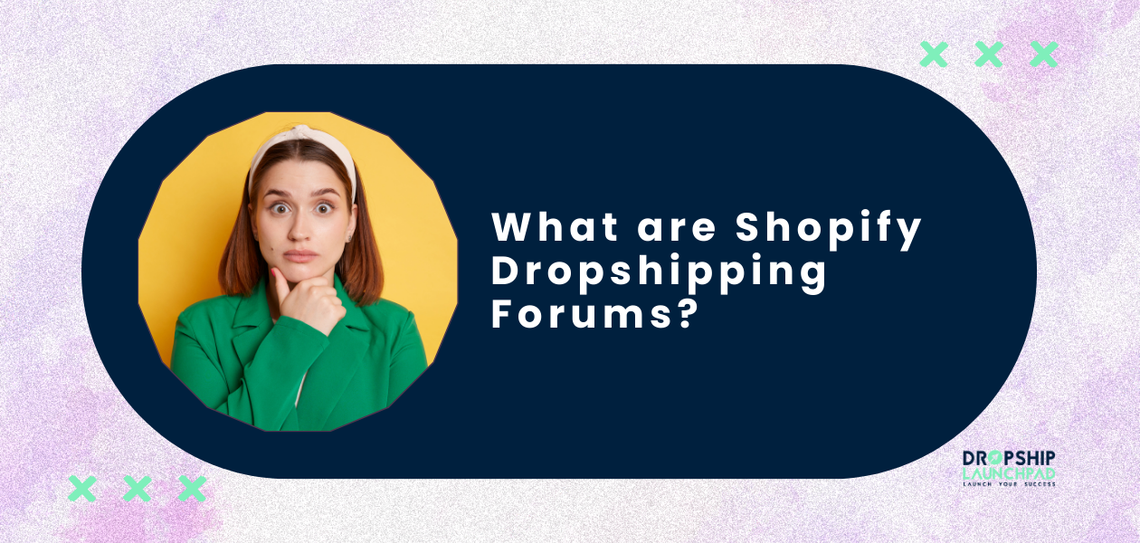 What are Shopify Dropshipping Forums?