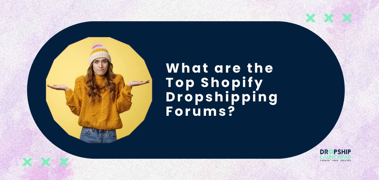 What are the Best Shopify Dropshipping Forums?