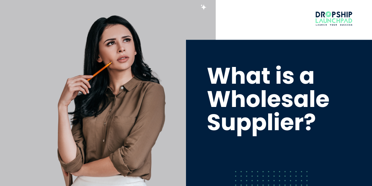 What is a Wholesale Supplier?