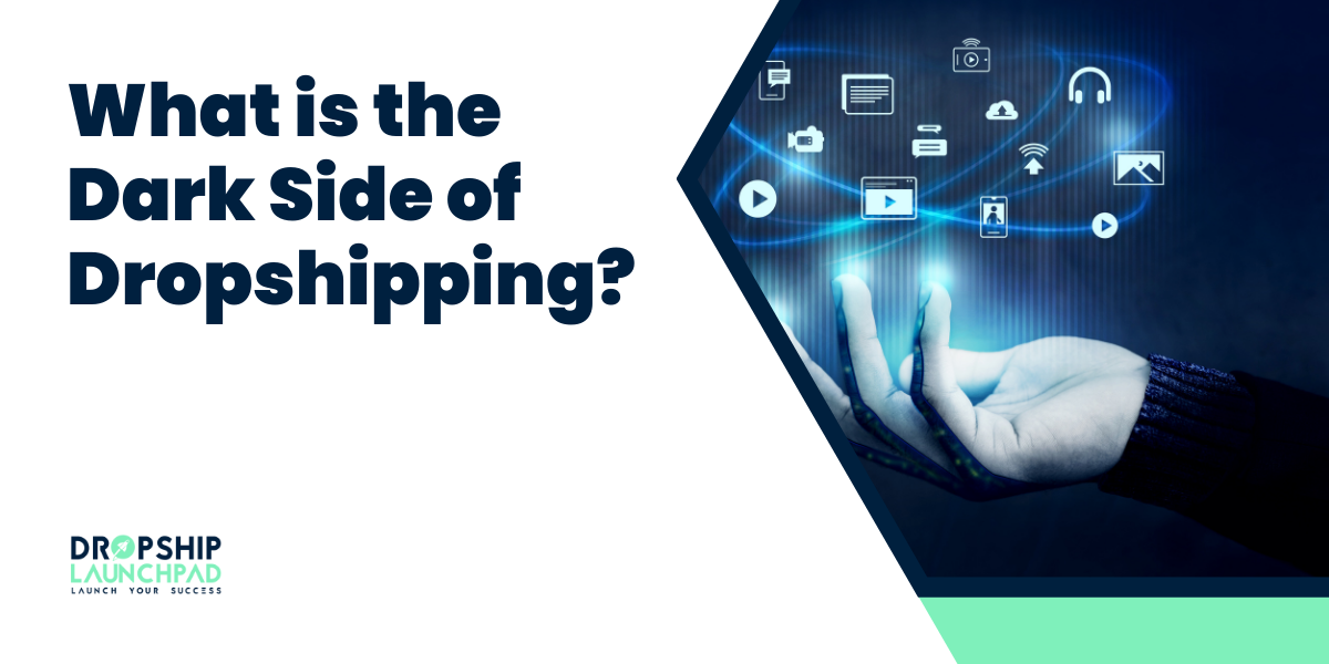 What is the dark side of dropshipping?