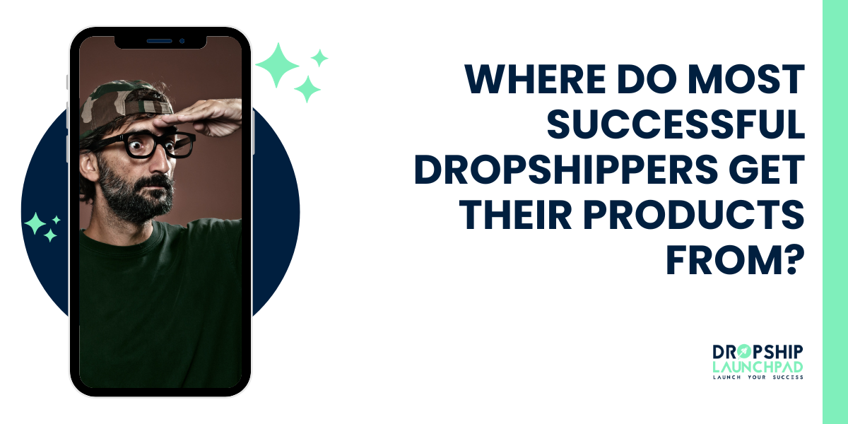 Where Do Most Successful Dropshippers Get Their Products From?