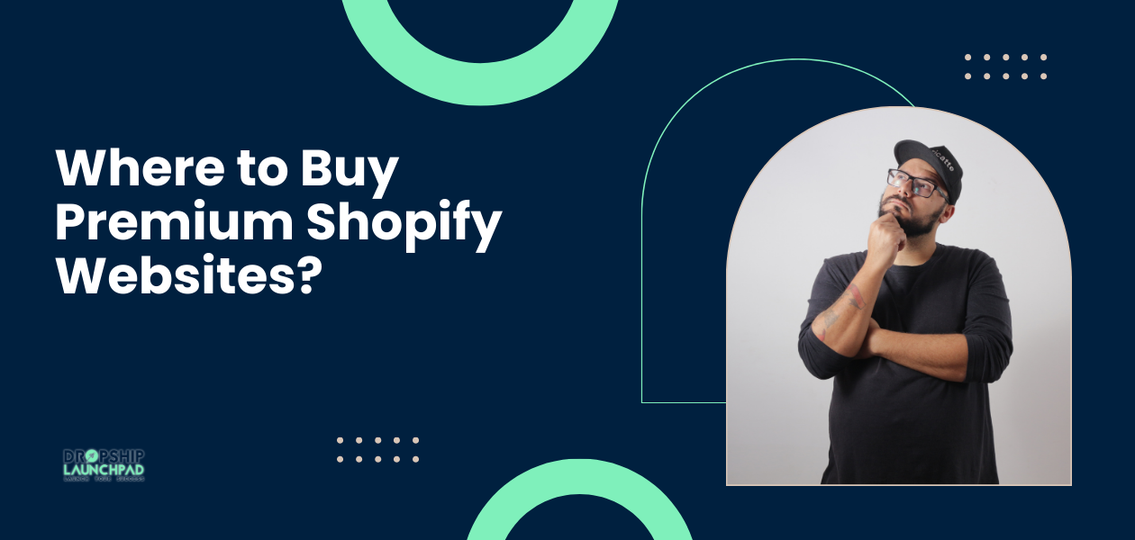 Where to Buy Premium Shopify Websites?