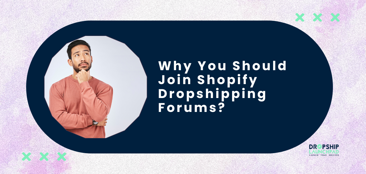 Why You Should Join the Best Shopify Dropshipping Forums?