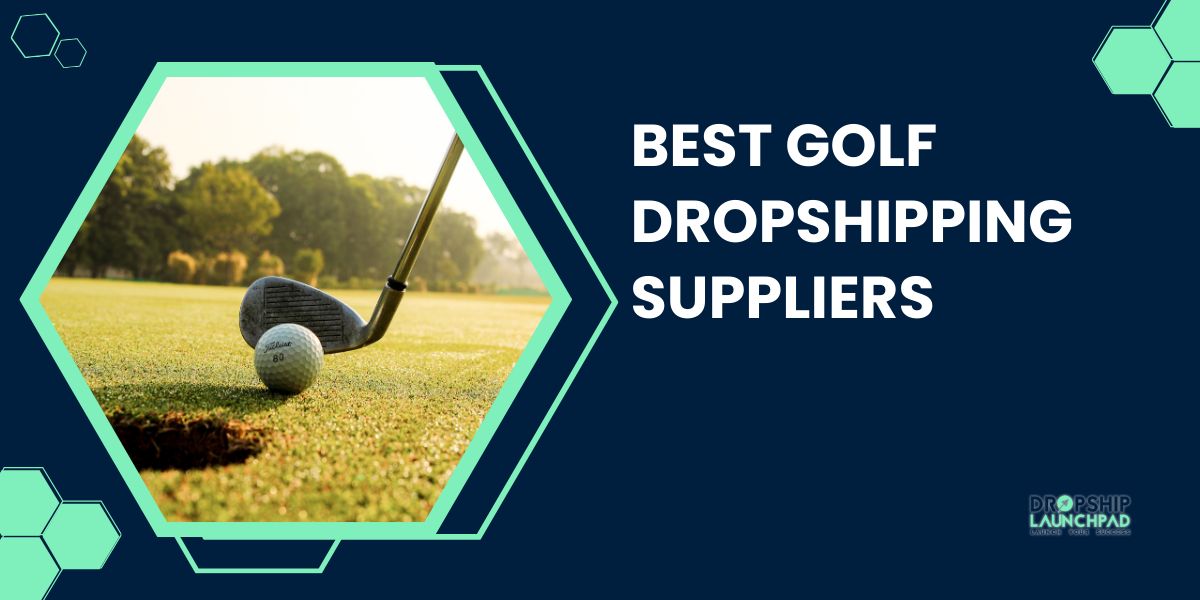 Best golf Dropshipping Suppliers