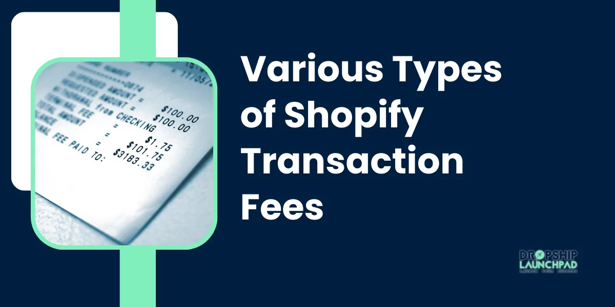 Various Types of Shopify Transaction Fees