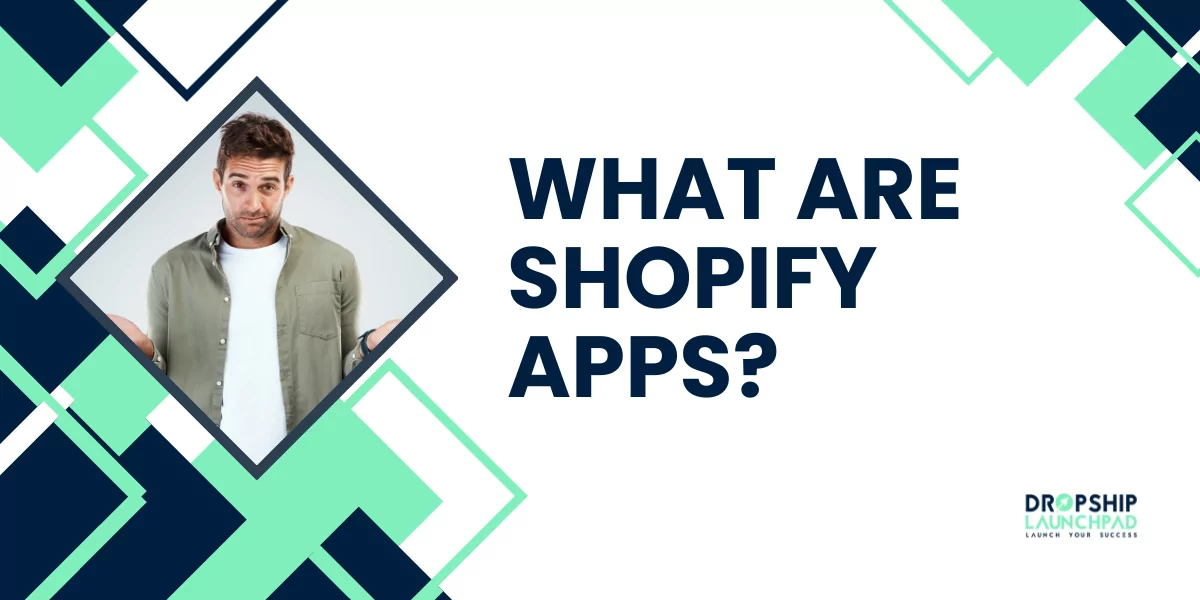 What are Shopify apps?